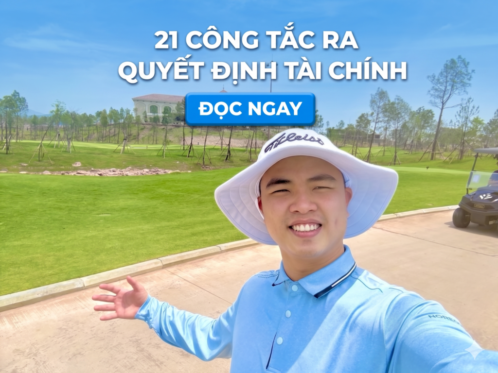 Bìa bài: 21 Công Tắc Ra Quyết Định Tài Chính: Hệ Thống Giúp Người Lập Nghiệp Thoát Khỏi Sự Nửa Vời